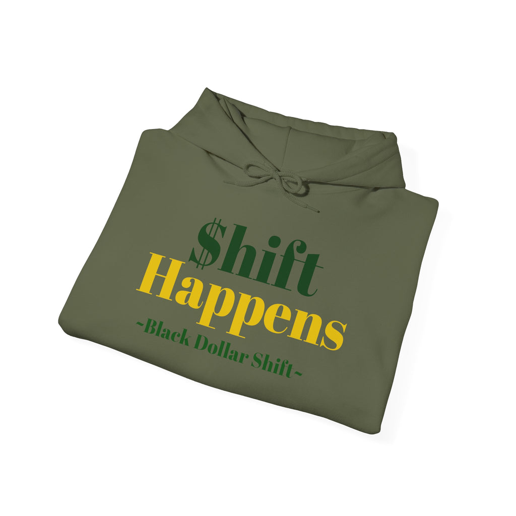 Shift Happens, Black Dollar Shift Hoodie, Unisex Sweatshirt
