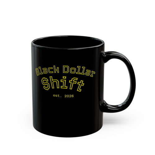 Black Dollar Shift Coffee Mug