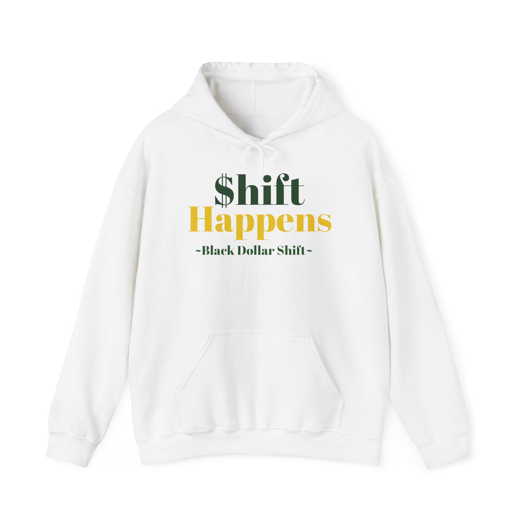 Shift Happens, Black Dollar Shift Hoodie, Unisex Sweatshirt